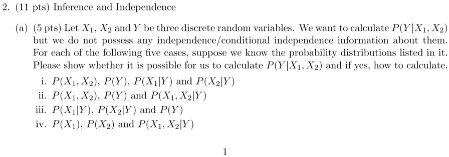 SOLVED: 2.11 pts Inference and Independence (a) (5 pts) Let X1, X2, and ...