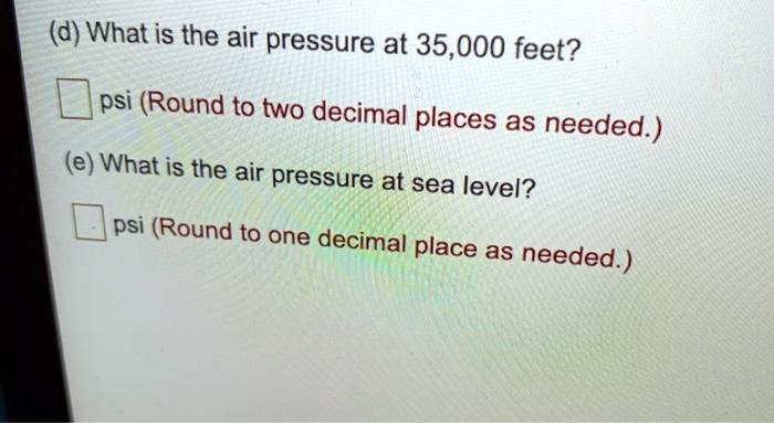 solved-d-what-is-the-air-pressure-at-35-000-feet-psi-round-to-two