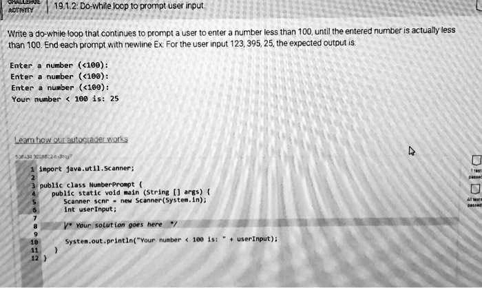 SOLVED: CHALLENGE ACTIVITY Write a do-while loop that continues to ...
