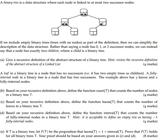 A binary tree is a data structure where each node is linked to at most ...