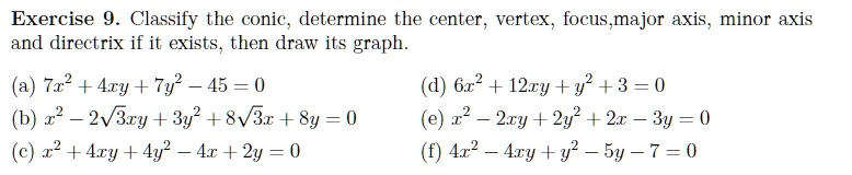 SOLVED: Please help write solution on LaTex Exercise 9. Classify the ...