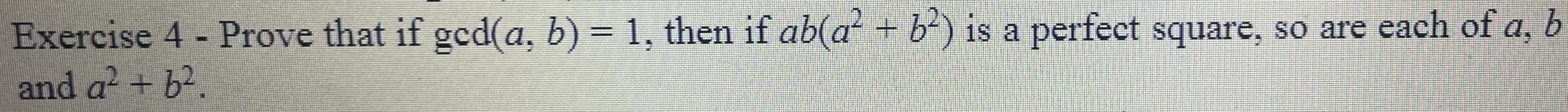 SOLVED: Exercise 4 - Prove That If Gcd(a, B)=1, Then If A B(a^2+b^2) Is ...