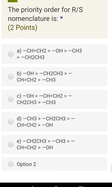 SOLVED: The priority order for R/S nomenclature is: a) CH-CH2 > OH ...