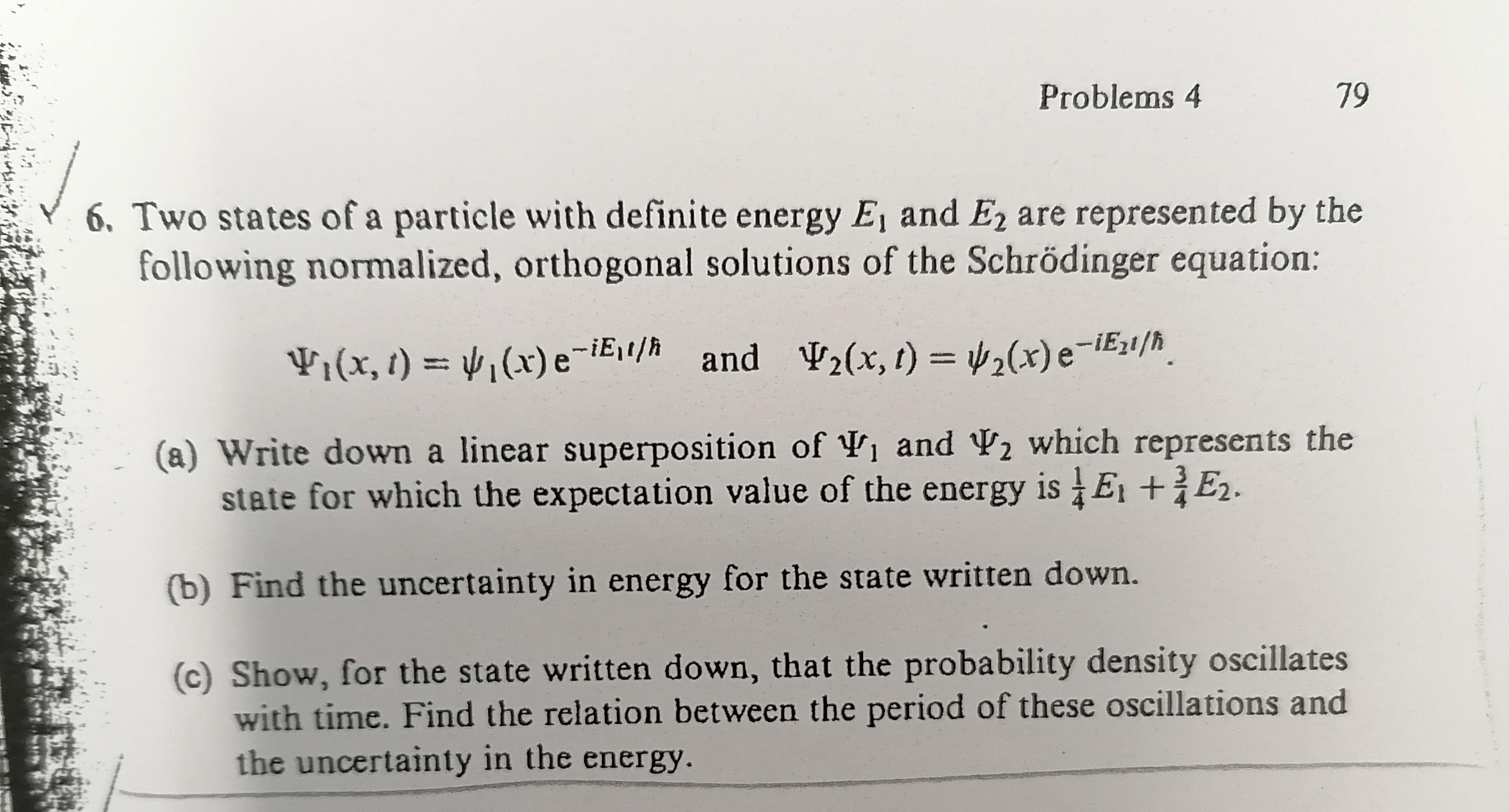 SOLVED: Problems 4 79 6. Two states of a particle with definite energy ...
