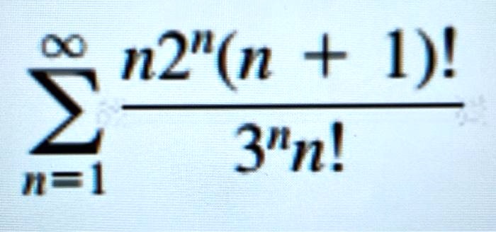 ∑n=1^∞ (n2^n(n+1)!)/(3^nn!)