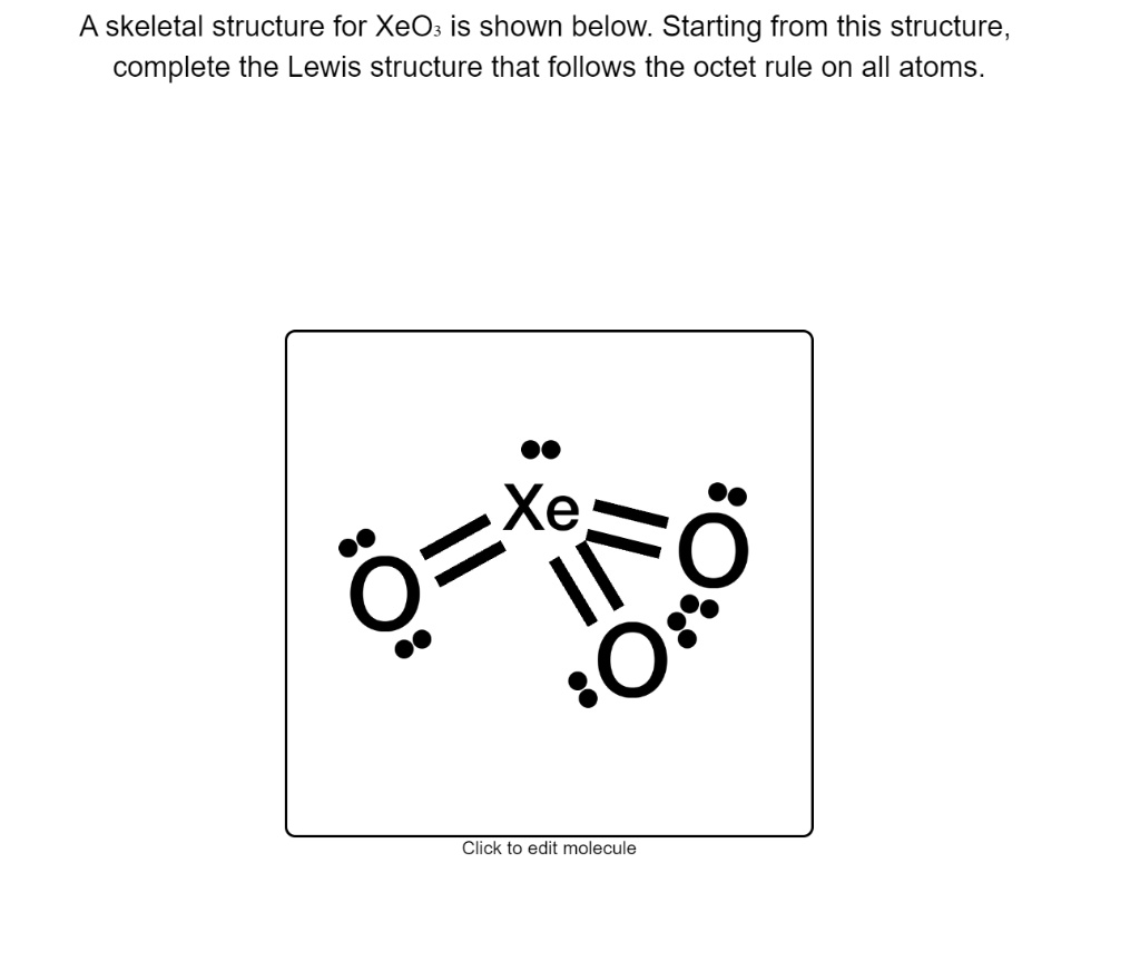 SOLVED: A skeletal structure for XeO2 is shown below. Starting from ...