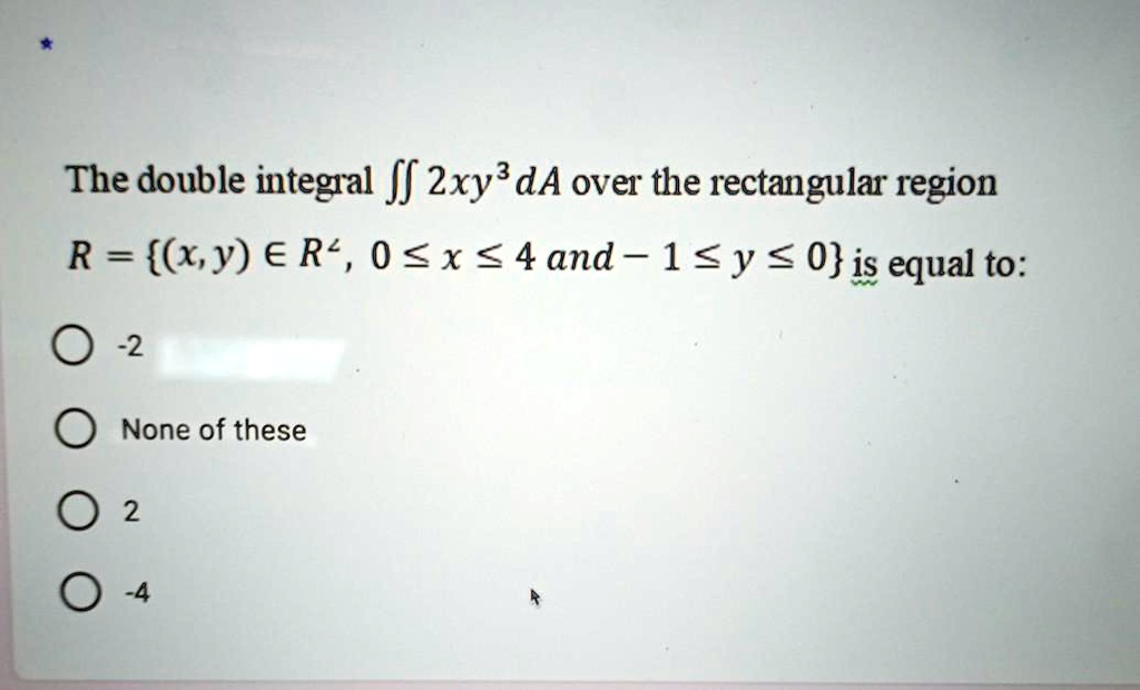 Solved The Double Integral âˆ¬f 2xy Da Over The Rectangular Region R Xy âˆˆ R2 0 â‰¤ X â 5139