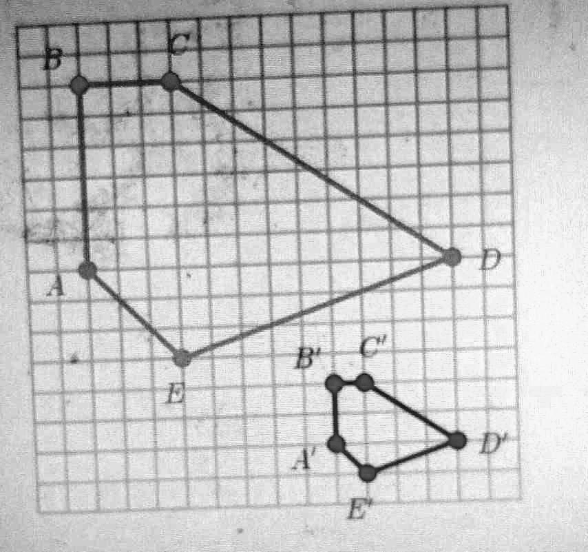 SOLVED: Pentagon A'B'C'D' Is The Image Of Pentagon ABCDE Under A ...