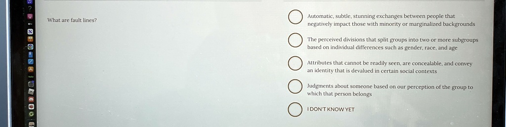 what are fault lines automatic subtle stunning exchanges between people that negatively impact those with minority or marginalized backgrounds the perceived divisions that split groups into  63264