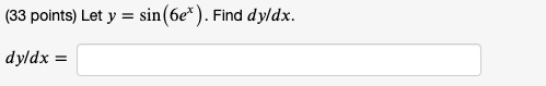 33 points let y sin find dyldx dyldx 83387