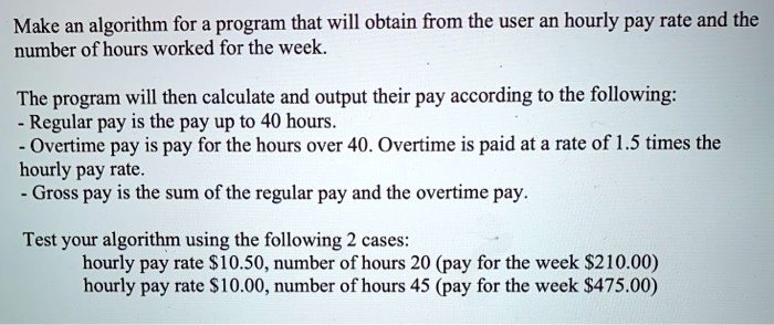 SOLVED: Make An Algorithm For A Program That Will Obtain From The User ...