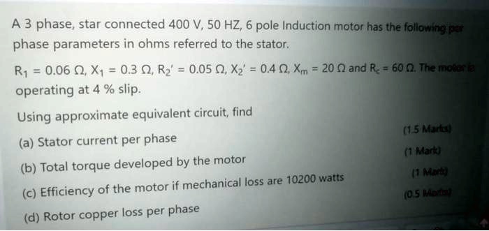 SOLVED: A 3-phase, star-connected 400 V, 50 Hz, 6-pole Induction motor ...
