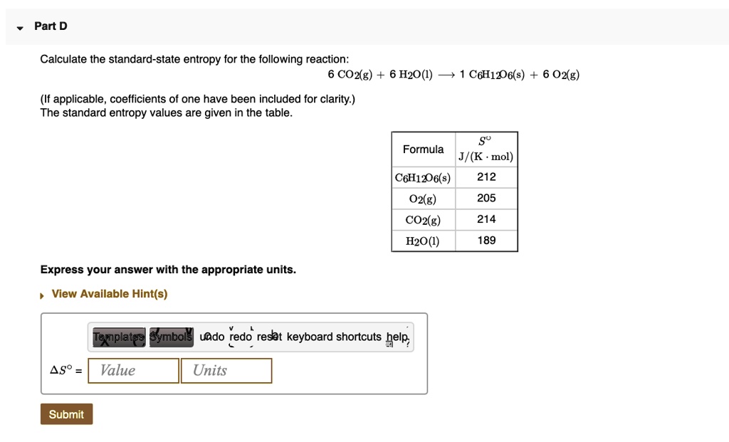 SOLVED Calculate the standard state entropy for the following