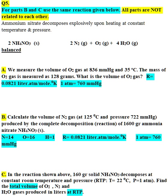 Solved Q5 For Parts B And C Use The Same Reaction Given Below All Parts Are Not Related To Each Other Ammonium Nitrate Decomposes Explosively Upon Heating At Constant Temperature Pressure 2
