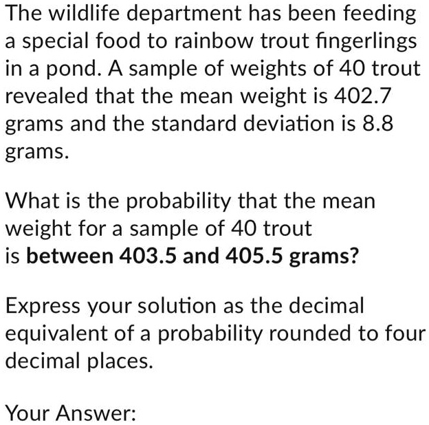 The wildlife department has been feeding a special food to rainbow