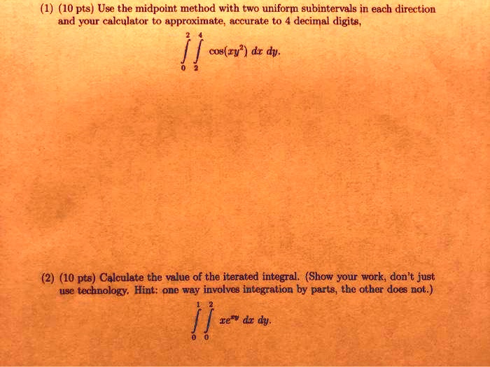 SOLVED Use the midpoint method with two uniform subintervals in each