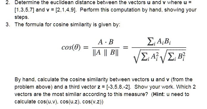 SOLVED: Determine the Euclidean distance between the vectors u and v ...