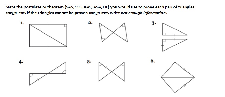 Solved State The Postulate Or Theorem Sas Sss Aas Asa Hl You Would Use To Prove Each Pair 9291