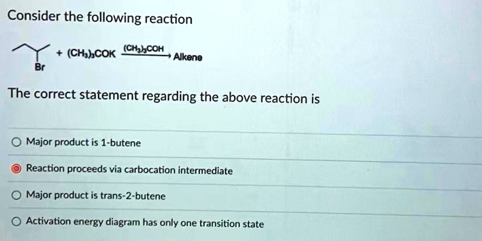 SOLVED: Consider the following reaction: Alkene + Br2 The correct ...