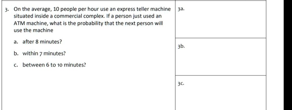 On average, 10 people per hour use an express teller machine situated ...