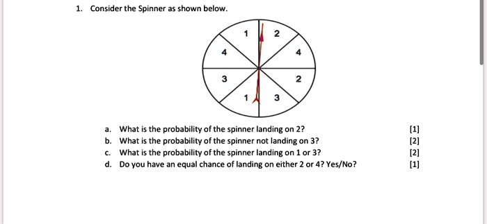 SOLVED: Consider the Spinner shown below What probability of the ...