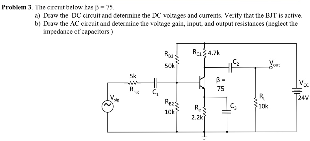 SOLVED: Problem 3.The circuit below has 3 = 75 a) Draw the DC circuit ...