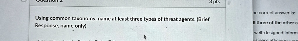 using common taxonomy name at least three types of threat agents brief response name only 23067