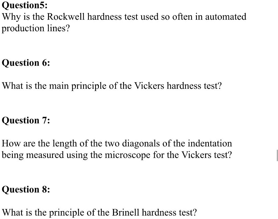 SOLVED Question 5 Why is the Rockwell hardness test used so often in