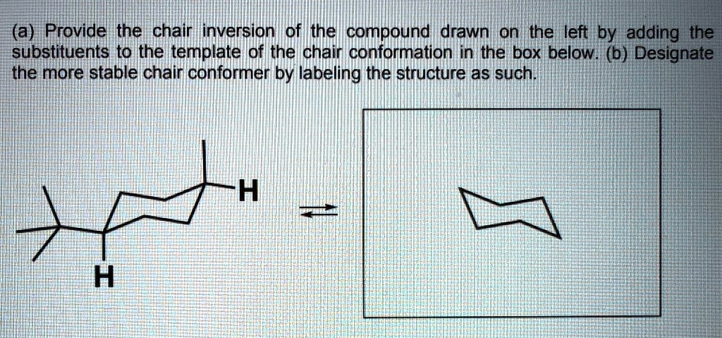 solved-a-provide-the-chair-inversion-of-the-compound-drawn-on-the