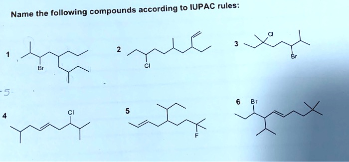 Solved Name The Following Compounds According To Iupac Rules 5 9195