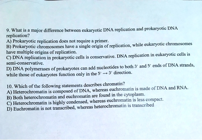 SOLVED: 9. What is the major difference between eukaryotic DNA ...