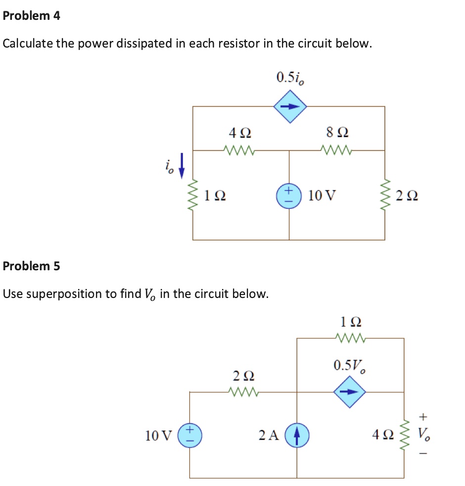 SOLVED: Problem 4 Calculate the power dissipated in each resistor in ...