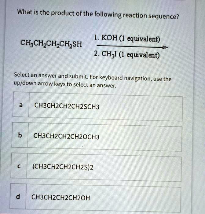 SOLVED: What Is The Product Of The Following Reaction Sequence? KOH (1 ...