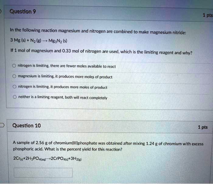 SOLVED: Queston $ Ipts In The Following Reaction Magnesium And Nitrogen ...