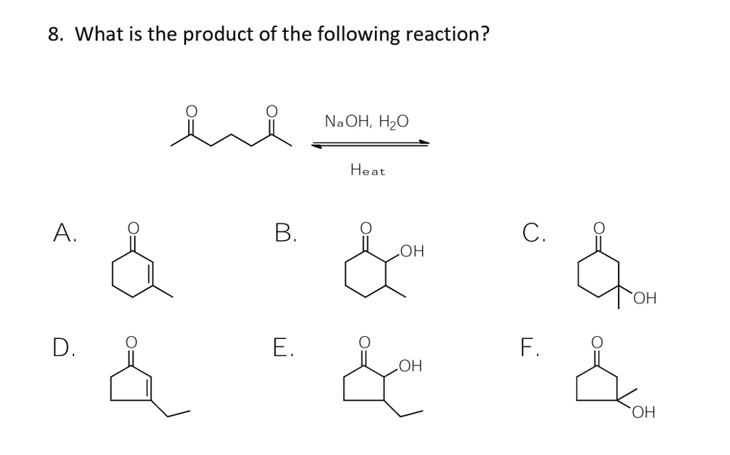 VIDEO solution: 8. What is the product of the following reaction? NaOH ...