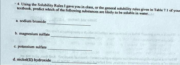 Solved Using The Solubility Rules I Gave You In Class Textbook Predict Which Of The Or The