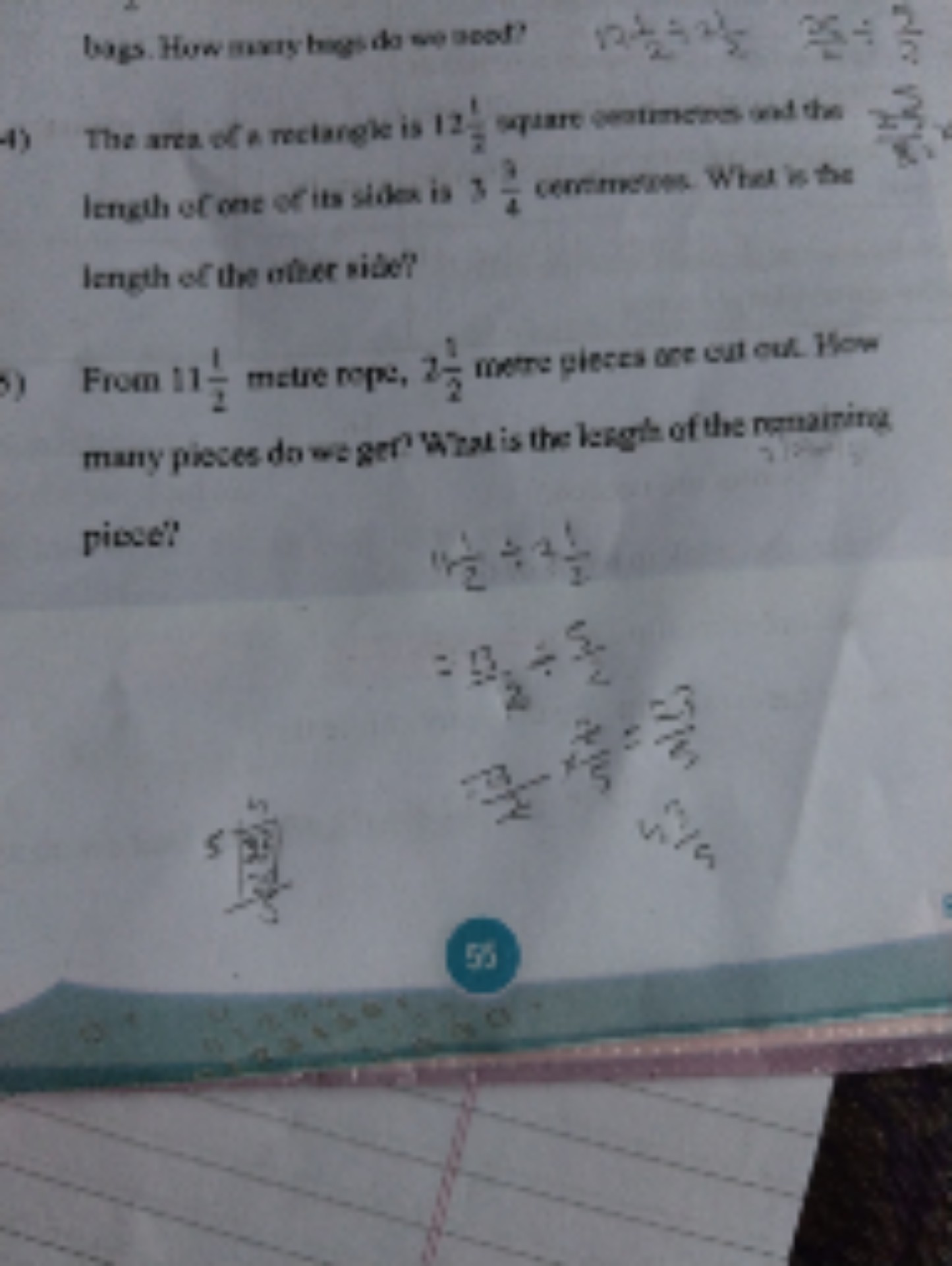 bags. Hew maxry hegs da wep aoot?

    √(21)÷ 4    26 ÷(2)/(2)

4) The area of a rectargle is 12^(1)/(2) waare ceatmemo ont tha lengih of one of its sian is 3 (7)/(4) centrmeses. When is the Iangth sithe ather sibe?
From 11 (1)/(2) matre mpe, 2 (1)/(2) merte piecs ore sut cul. Mor many proces do wa gef? 'What is the legghte of the nopaining pisoe?

    1+(1)/(2)÷ 2 (1)/(2)
        
        =(13)/(2)÷(5)/(2)
        
        2+2

55