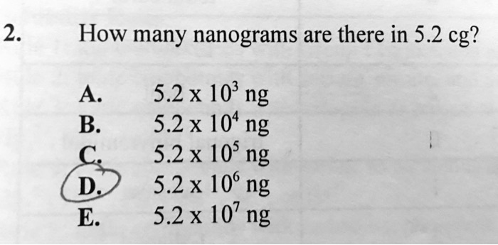 how-many-nanograms-are-there-in-5-2-cg-2-5-2-x-10-ng-solvedlib