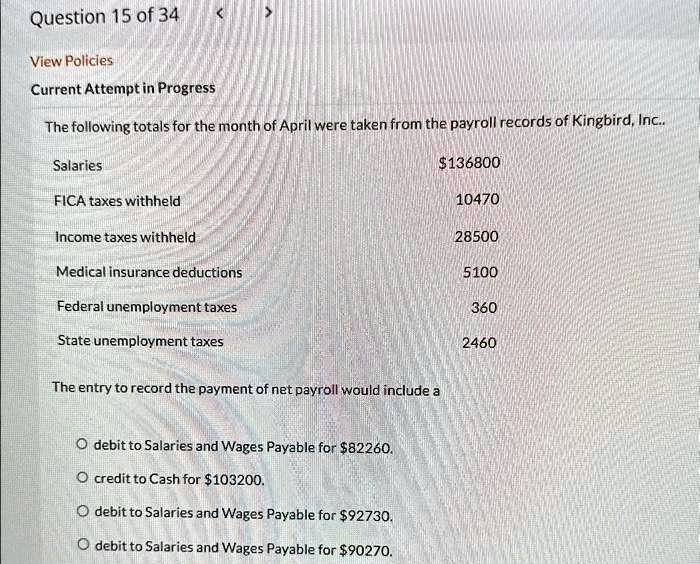 SOLVED Question 15 of 34 View Policies Current Attempt in Progress The