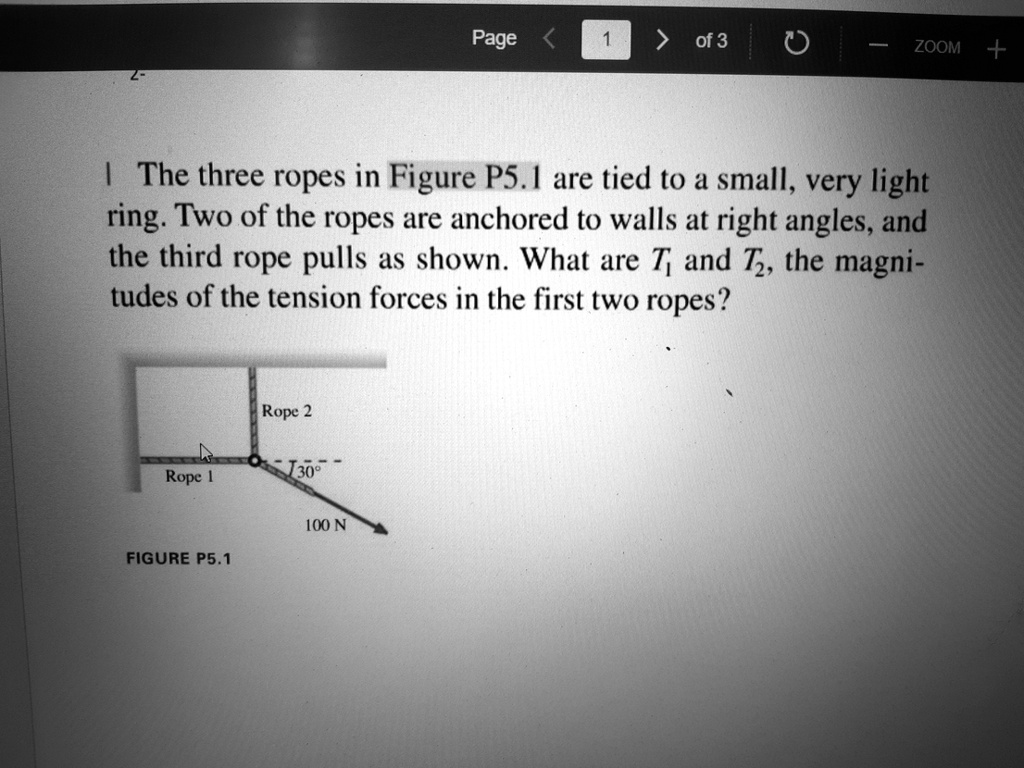 [GET ANSWER] page of 3 zoom the three ropes in figure ps are tied to a ...