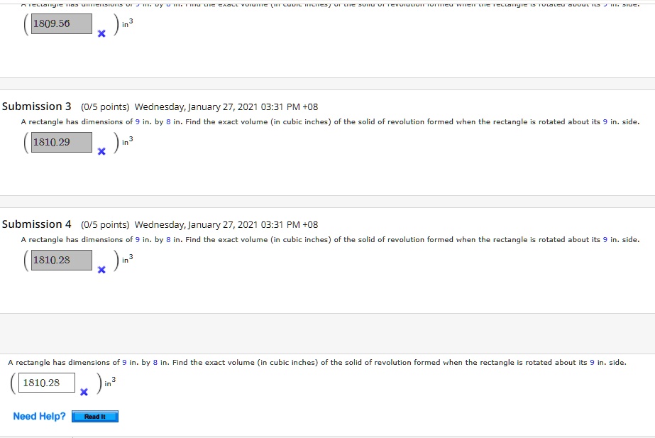 180956 submission 3 0s points wednesdayjanuary 27 2021 0331 pm 08 rectangle has dimensions find exact rolume in cubic inches of the solid of revolution formed when the rectangle rotatec abou 78295