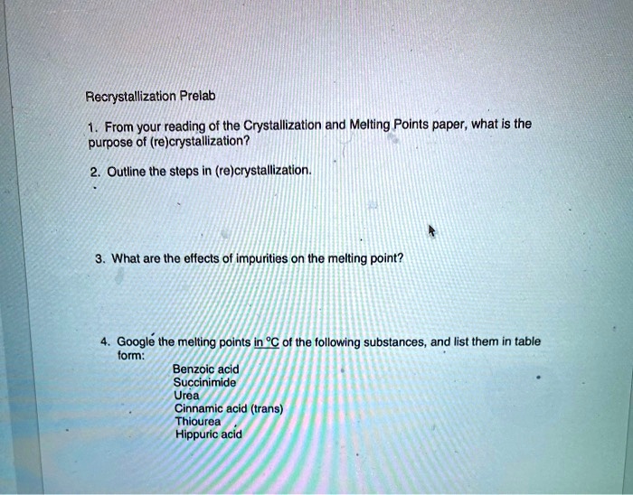SOLVED Recrystallization Prelab From your reading of the