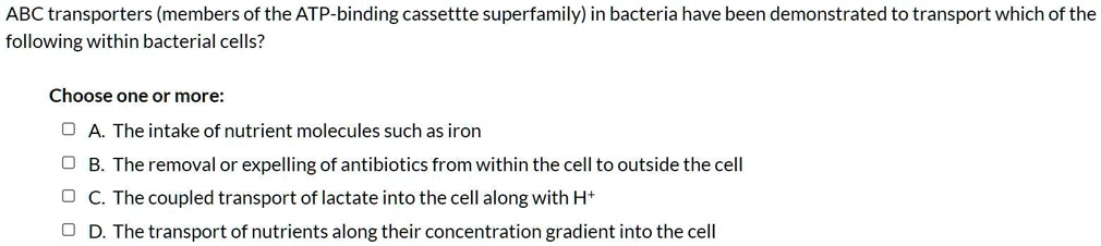 SOLVED: ABC transporters (members of the ATP-binding cassette ...