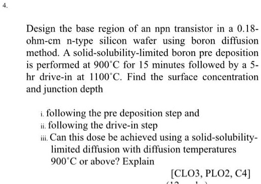SOLVED: Design the base region of an npn transistor in a 0.18-ohm-cm n ...