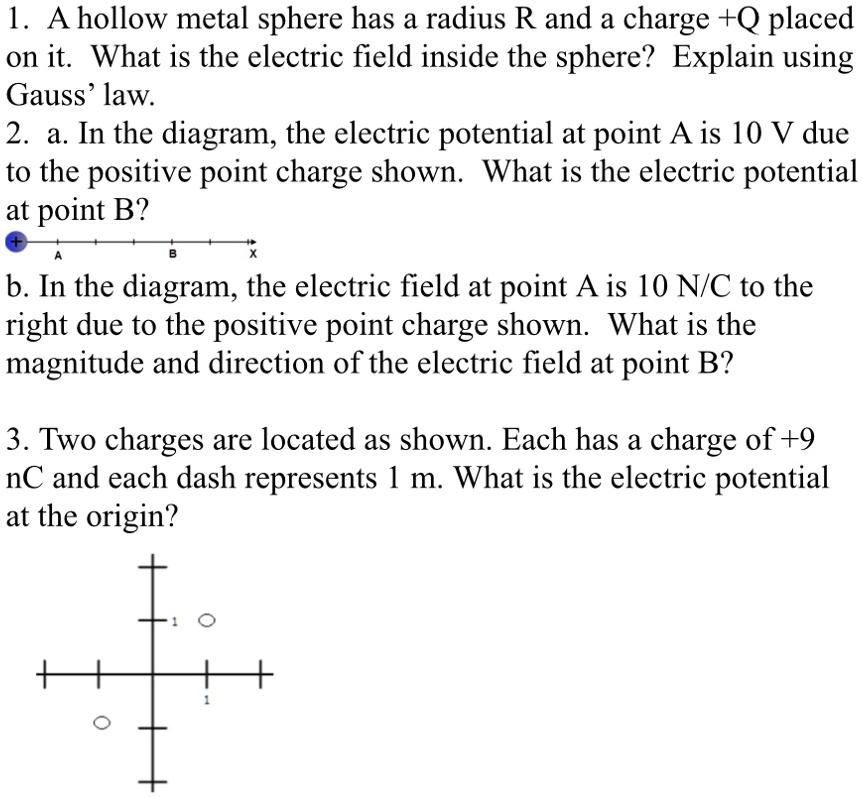 SOLVED "Thank you!! 1. hollow metal sphere has a radius R and a charge