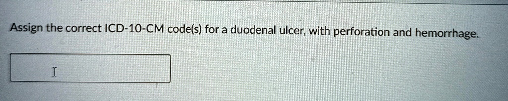 duodenal ulcer without hemorrhage or perforation icd 10