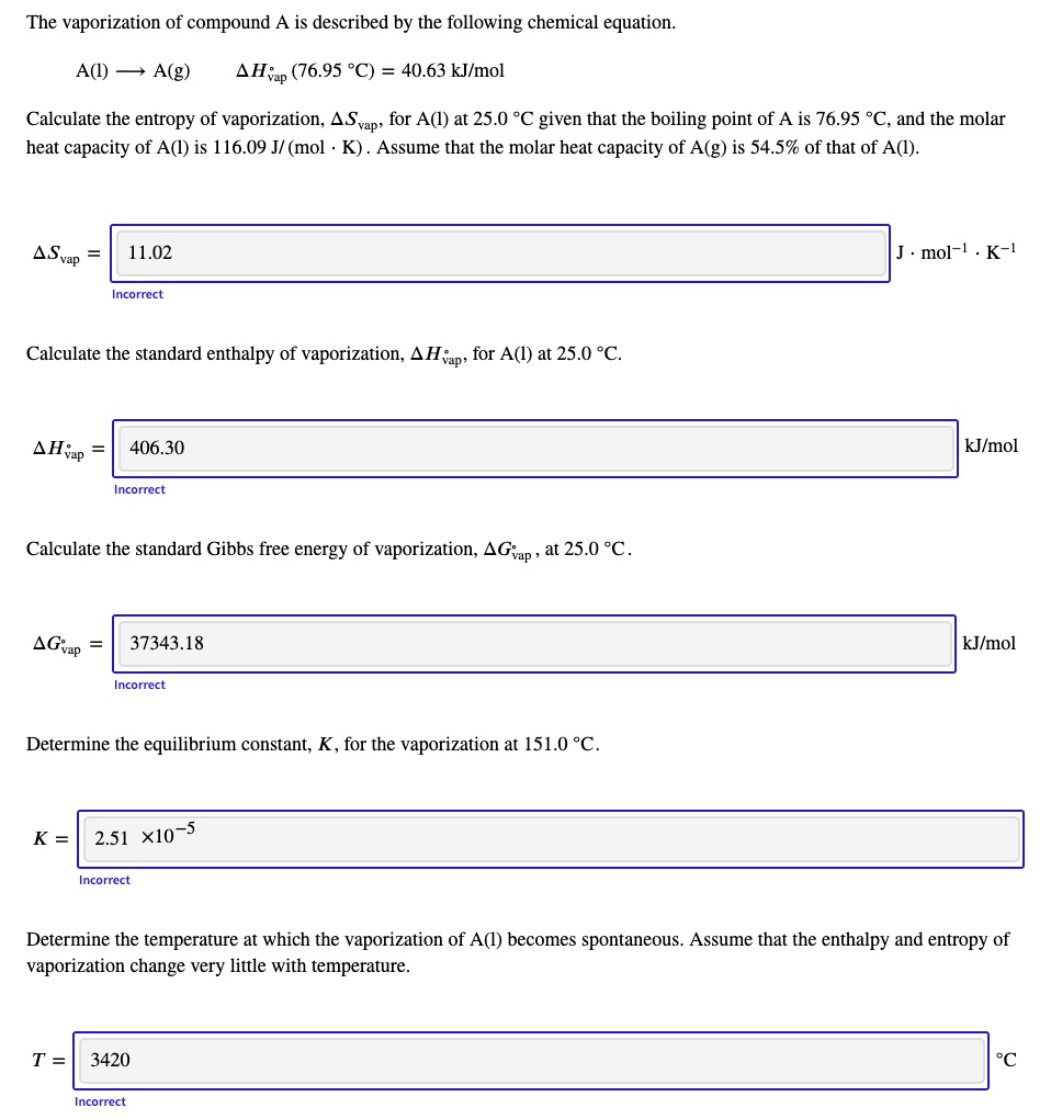 SOLVED:The Vaporization Of Compound A Is Described By The Following ...