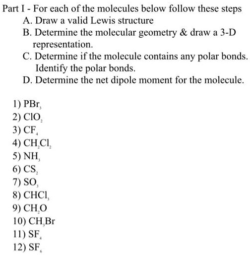 SOLVED: Part [ For each of the molecules below follow these steps A ...