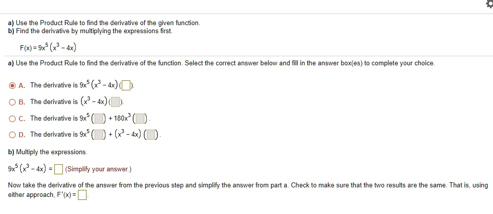 SOLVED: a) Use the Product Rule to find the derivative of the given ...