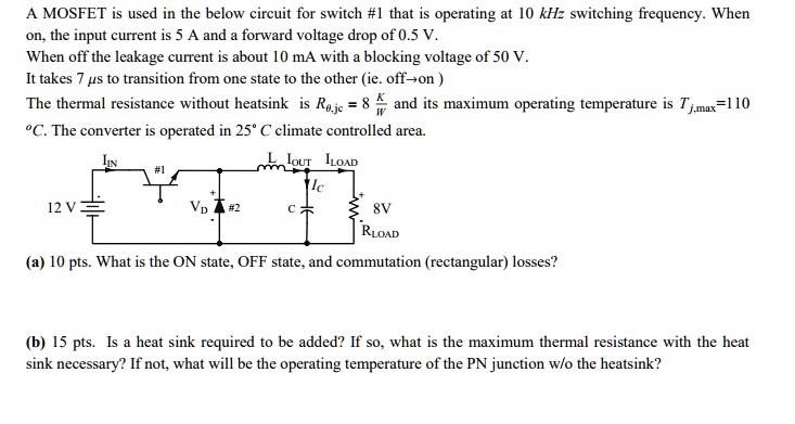 a mosfet is used in the below circuit for switch 1 that is operating at ...